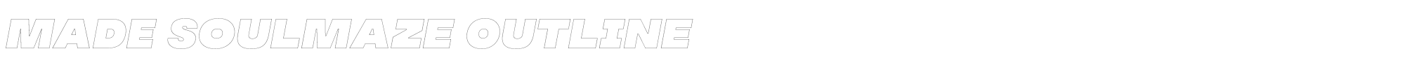 MADE Soulmaze Brush MADE Soulmaze Outline Italic PERSONAL USE.otf font preview